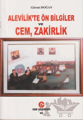 Alevilik’te Ön Bilgiler ve Cem, Zakirlik