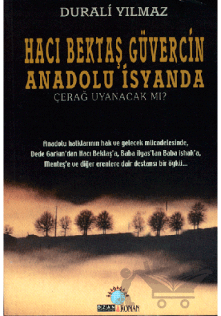Hacı Bektaş Güvercin Anadolu İsyanda