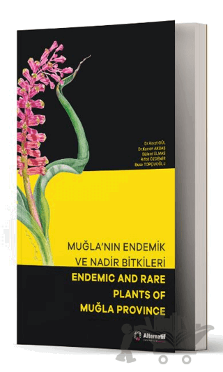 Muğla'nın Endemik ve Nadir Bitkileri - Endemic and Rare Plants of Muğla Province