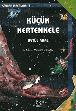Küçük Kertenkele Orman Masalları-2