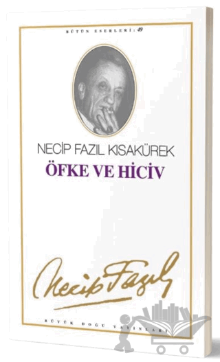 Öfke ve Hiciv : 41 - Necip Fazıl Bütün Eserleri