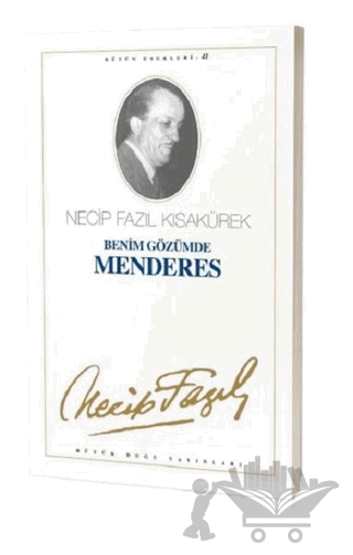 Benim Gözümde Menderes : 35 - Necip Fazıl Bütün Eserleri