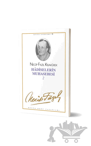 Hadiselerin Muhasebesi 2 : 67 - Necip Fazıl Bütün Eserleri