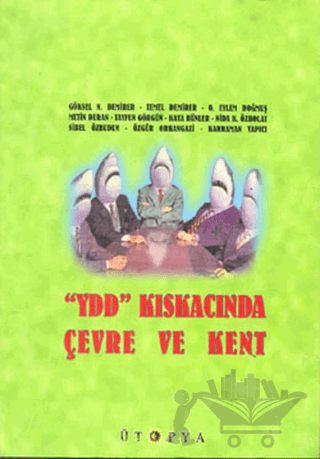 YDD Kıskacında Çevre ve Kent