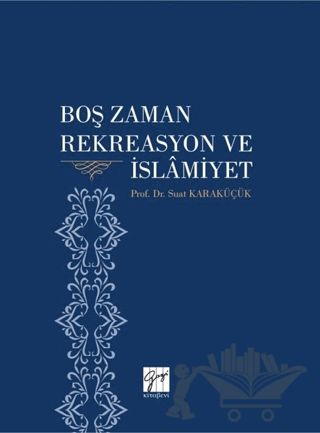 Boş Zaman Rekreasyon ve İslamiyet