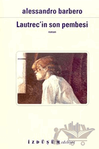Lautrec'in Son Pembesi