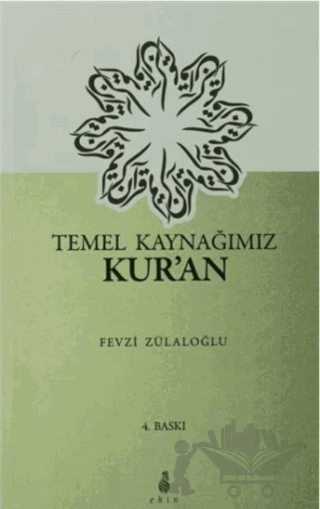 Temel Kaynağımız Kur'an