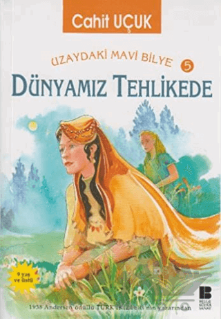 Uzaydaki Mavi Bilye 5 - Dünyamız Tehlikede