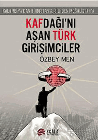 Kafdağı’nı Aşan Türk Girişimciler