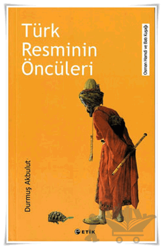 Türk Resminin Öncüleri