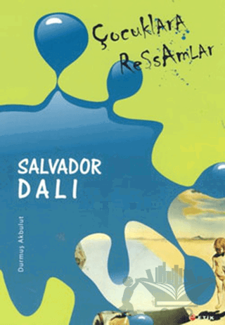 Çocuklara Ressamlar - Salvador Dali