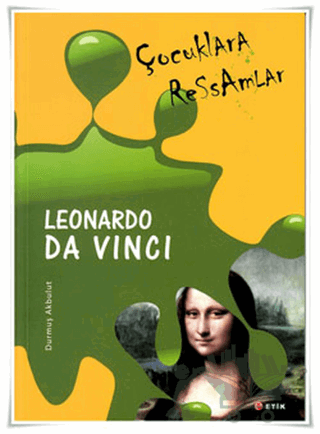 Çocuklara Ressamlar - Leonardo Da Vinci