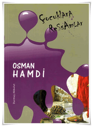 Çocuklara Ressamlar - Osman Hamdi