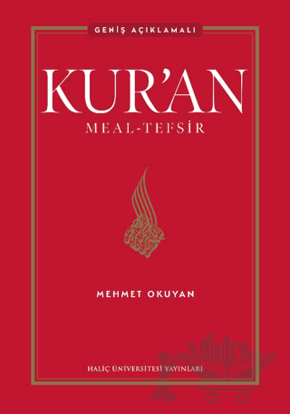 Kur’an Meal-Tefsir: Geniş Açıklamalı