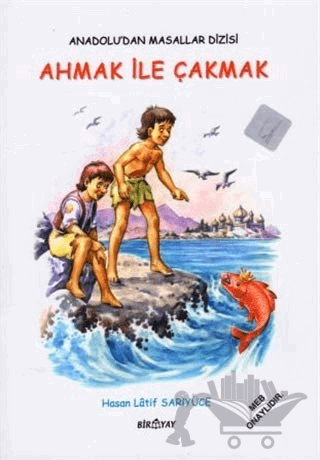 Anadolu’dan Masallar Dizisi - Ahmak İle Çakmak