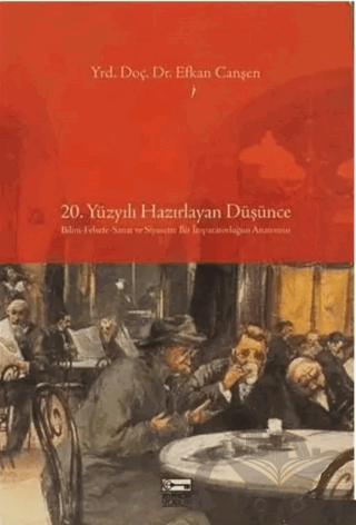 20. Yüzyılı Hazırlayan Düşünce