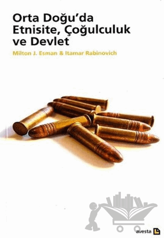 Orta Doğu’da Etnisite, Çoğulculuk ve Devlet