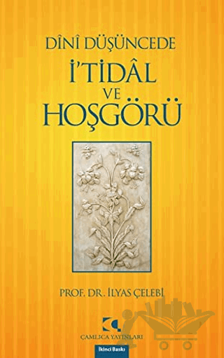 Dini Düşüncede İ’tidal ve Hoşgörü