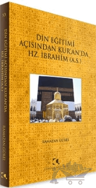 Din Eğitimi Açısından Kur’an’da Hz. İbrahim