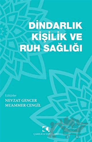 Dindarlık Kişilik ve Ruh Sağlığı