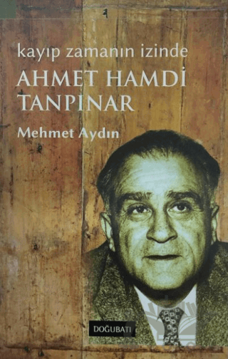 Kayıp Zamanın İzinde Ahmet Hamdi Tanpınar