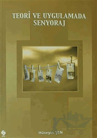 Teori ve Uygulamada Senyoraj