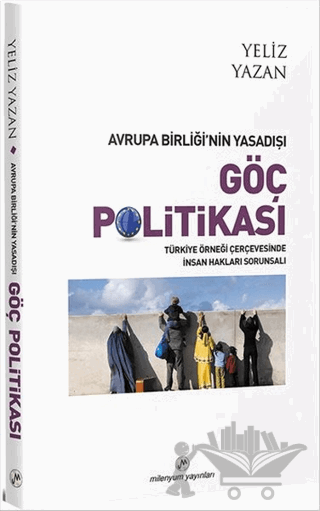 Avrupa Birliği’nin Yasadışı Göç Politikası
