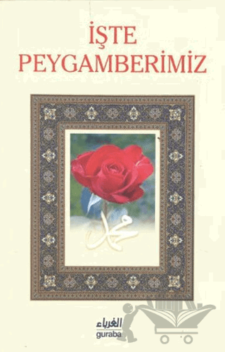 İşte Peygamberimiz