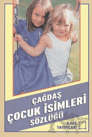 Çağdaş Çocuk İsimleri Sözlüğü