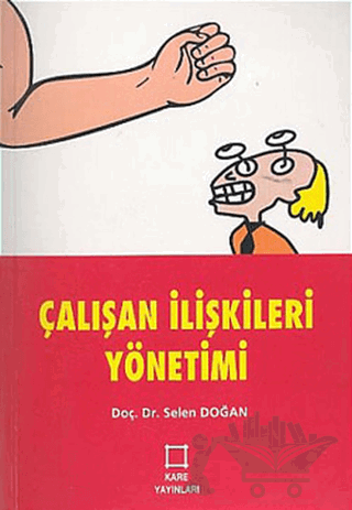 Çalışan İlişkileri Yönetimi