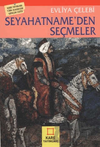 Seyahatname’den Seçmeler