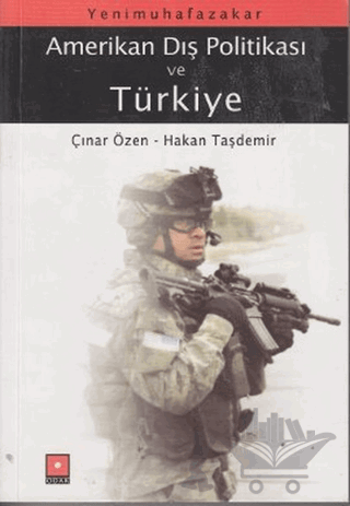 Yeni Muhafazakar Amerikan Dış Politikası ve Türkiye