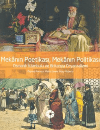 Mekanın Poetikası Mekanın Politikası