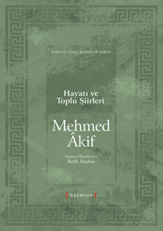 Mehmet Akif Hayatı ve Toplu Şiirleri