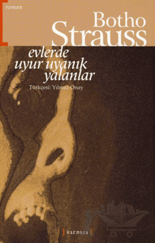 Evlerde Uyur Uyanık Yalanlar