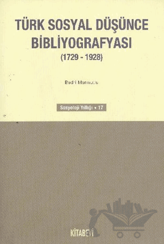 Türk Sosyal Düşünce Bibliyografyası (1729-1928)