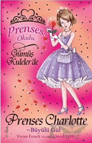 Prenses Okulu 7: Prenses Charlotte ve Büyülü Gül