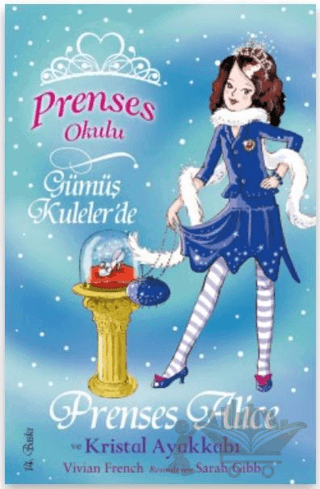 Prenses Okulu 10: Prenses Alice ve Kristal Ayakkabı