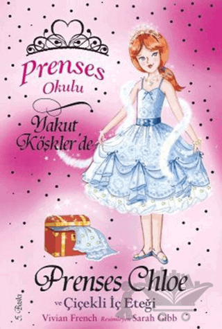 Prenses Okulu 13: Prenses Chole ve Çiçekli İç Eteği