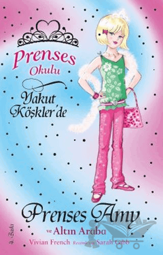 Prenses Okulu 18: Prenses Amy ve Altın Araba