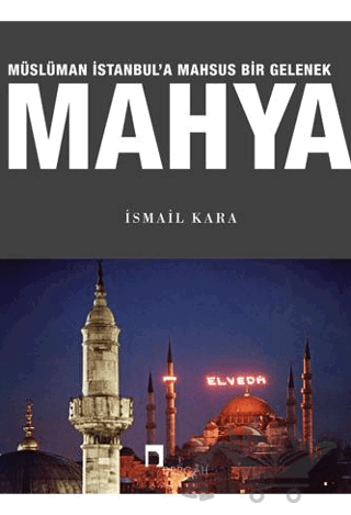 Müslüman İstanbul'a Mahsus Bir Gelenek Mahya