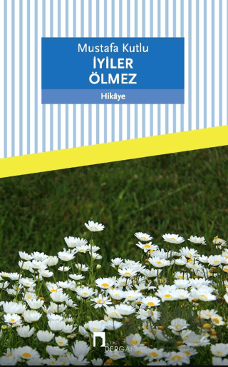 İyiler Ölmez
