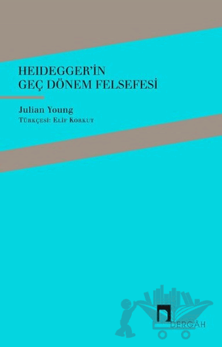Heidegger'in Geç Dönem Felsefesi