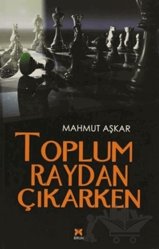 Toplum Raydan Çıkarken