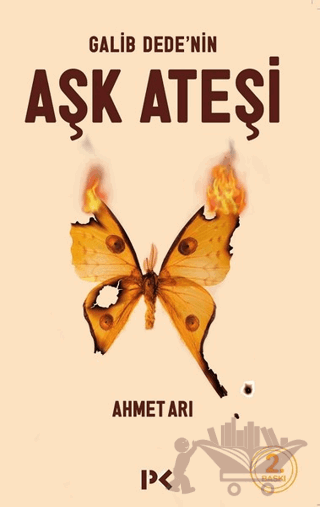 Galib Dede’nin Aşk Ateşi