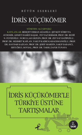 İdris Küçükömer’le Türkiye Üstüne Tartışmalar