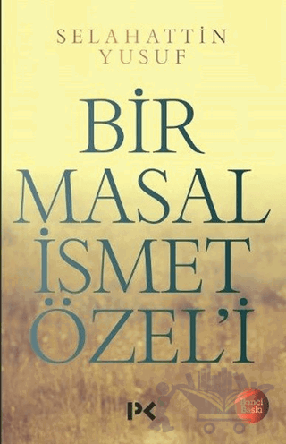 Bir Masal İsmet Özel'i