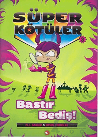 Süper Kötüler 3 Bastır Bediş