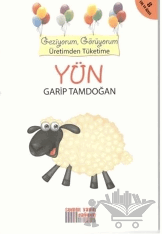 Geziyorum, Görüyorum Üretimden Tüketime : Yün