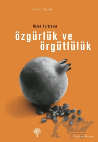Özgürlük ve Örgütlülük